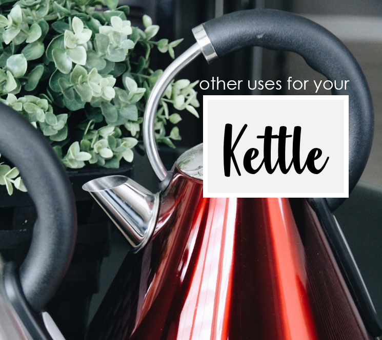 Other uses for your Kettle