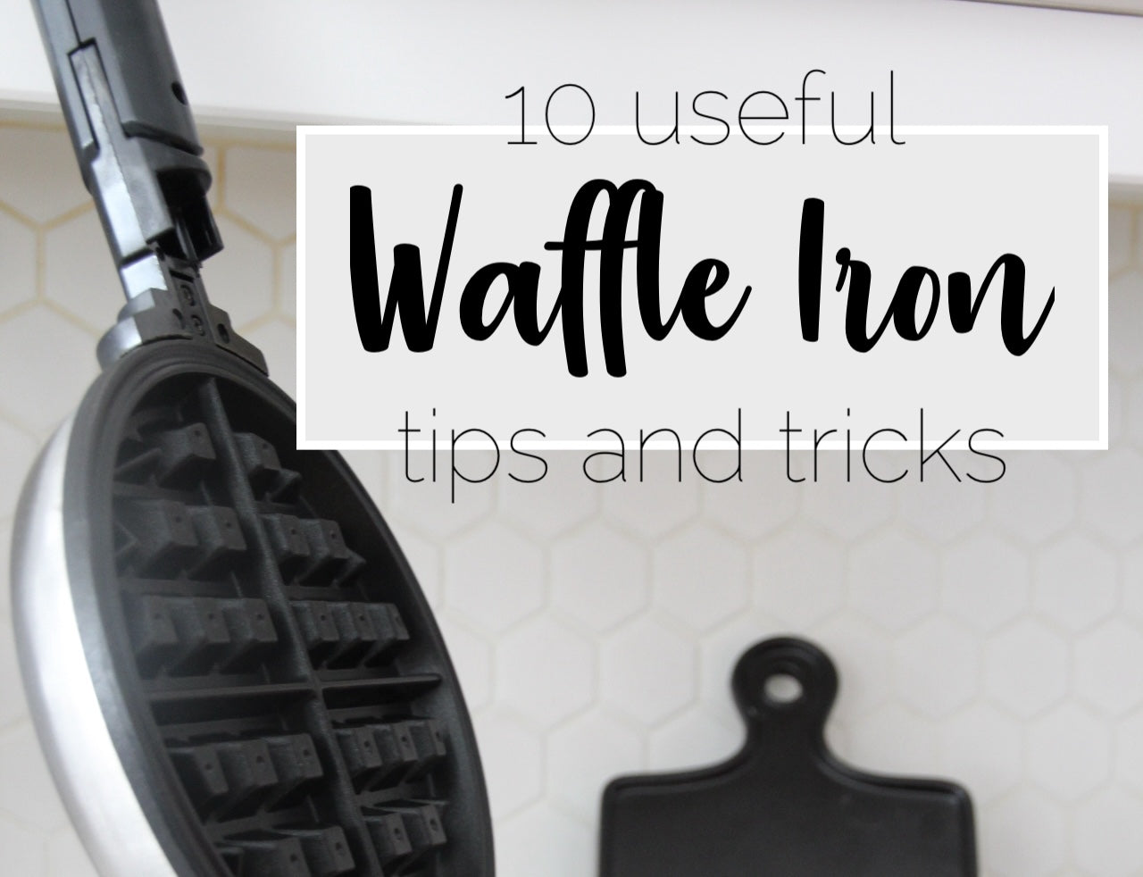 10 Brilliant Ways to Use Your Waffle Iron